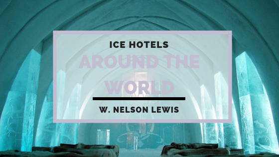 Nelson Lewis Ice Hotels Around World