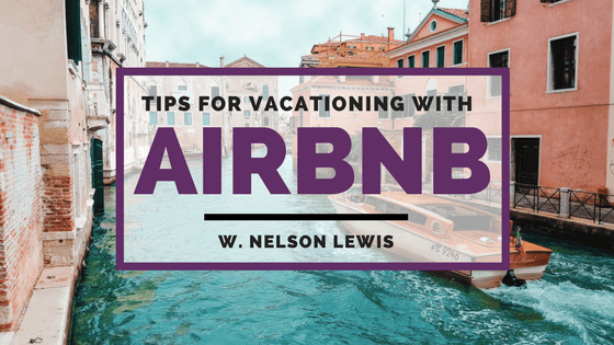 Nelson Lewis - Vacationing With Airbnb